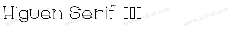 Higuen Serif字体转换